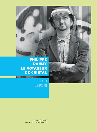 Image de Philippe Rahmy, le voyageur de cristal