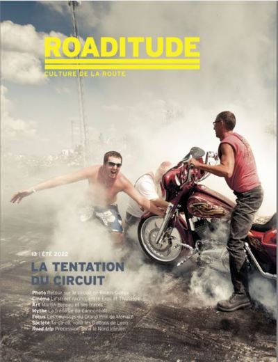 Picture of Roaditude N°13 La tentation du circuit - Ete 2022