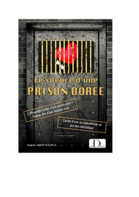 Picture of Le silence d'une prison dorée