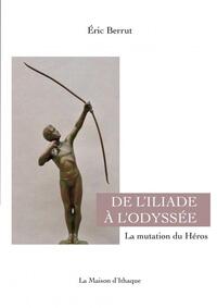 Picture of DE L'ILIADE À L'ODYSSÉE
