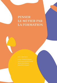 Picture of PENSER LE METIER PAR LA FORMATION