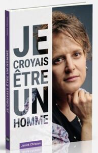 Picture of Je croyais être un homme