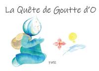 Image de La Quête de Goutte d'O