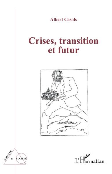 Picture of Crises, transition et futur