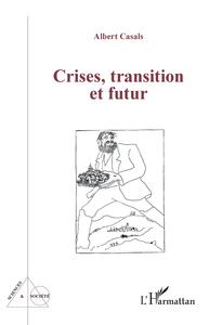 Picture of Crises, transition et futur
