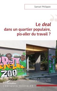 Image de Le <em>deal </em>dans un quartier populaire, pis-aller du travail ?