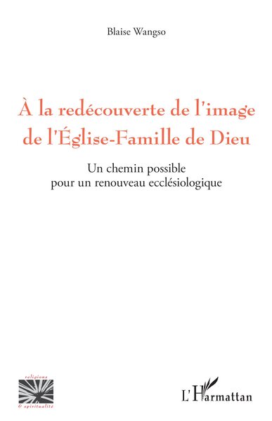 Picture of A la redécouverte de l'image de l'Eglise-Famille de Dieu