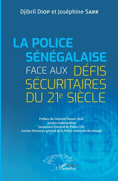 Image de La Police sénégalaise face aux défis sécuritaires du 21e Siècle