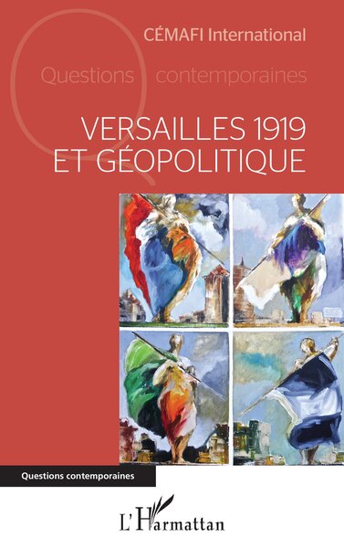 Picture of Versailles 1919 et géopolitique