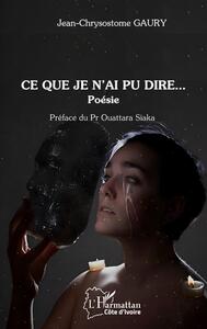 Image de Ce que je n'ai pu dire...