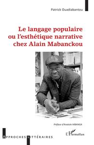 Picture of Langage populaire ou l'esthétique narrative chez Alain Mabanckou