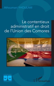 Picture of Le contentieux administratif en droit de l'Union des Comores
