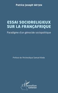 Picture of Essai socioreligieux sur la Françafrique