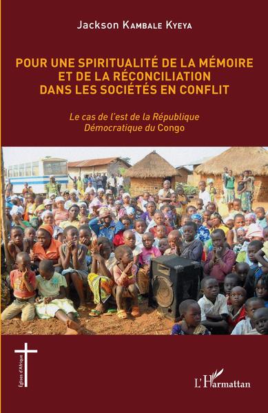 Picture of Pour une spiritualité de la mémoire et de réconciliation dans les sociétés en conflit