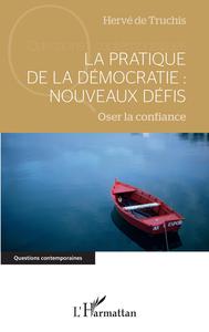 Image de La pratique de la démocratie : nouveaux défis