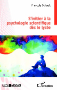 Picture of S'initier à la psychologie scientifique dès le lycée