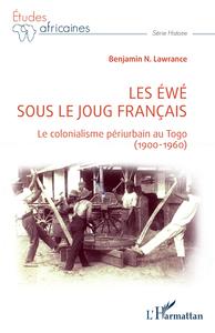 Image de Les Éwé sous le joug français