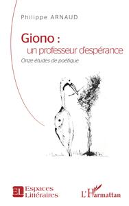 Picture of Giono : un professeur d'espérance