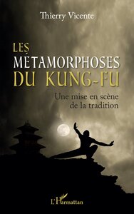 Picture of Les métamorphoses du Kung-Fu
