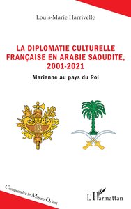 Image de La diplomatie culturelle française en Arabie Saoudite, 2001-2021