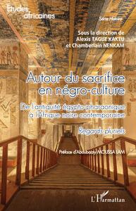 Picture of Autour du sacrifice en négro-culture