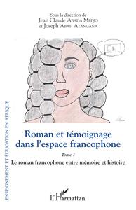 Picture of Roman et témoignage dans l'espace francophone Tome 1