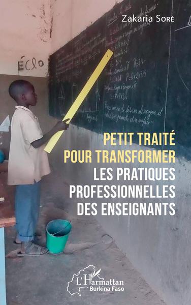 Picture of Petit traité pour transformer les pratiques professionnelles des enseignants
