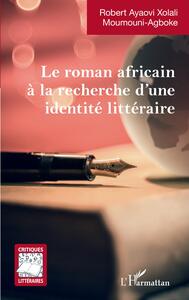 Picture of Le roman africain à la recherche d'une identité littéraire