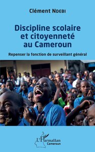 Picture of Discipline scolaire et citoyenneté au Cameroun