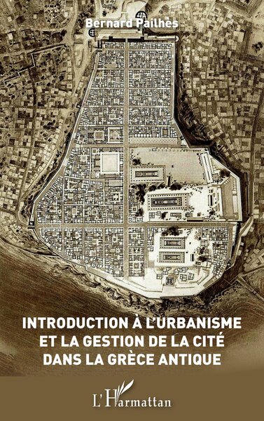 Picture of Introduction à l'urbanisme et la gestion de la Cité dans la Grèce antique