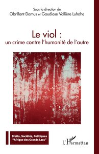 Image de Le viol : un crime contre l'humanité de l'autre
