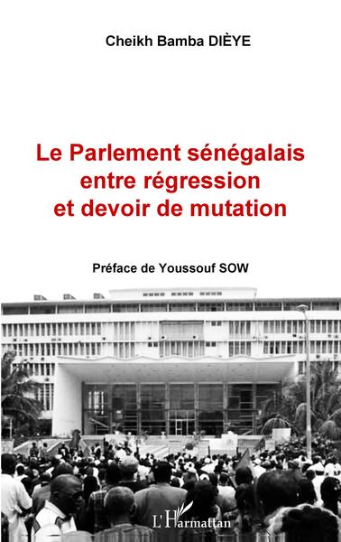 Image de Le Parlement sénégalais entre régression et devoir de mutation