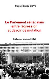 Image de Le Parlement sénégalais entre régression et devoir de mutation
