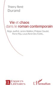 Picture of Vie et chaos dans le roman contemporain