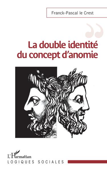 Picture of La double identité du concept d'anomie