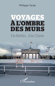 Picture of Voyages à l'ombre des murs