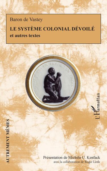Picture of Le système colonial dévoilé et autres textes