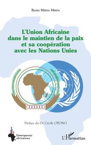 Image de L'Union Africaine dans le maintien de la paix et sa coopération avec les Nations Unies