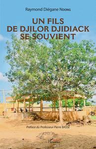 Image de Un fils de Djilor Djidiack se souvient