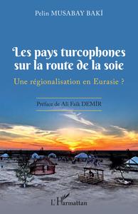 Image de Les pays turcophones sur la route de la soie