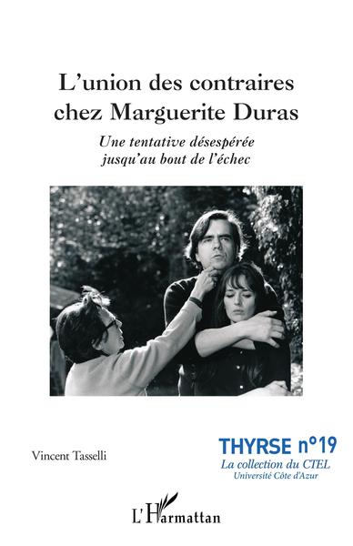 Picture of L'union des contraires chez Marguerite Duras