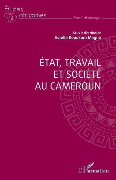 Image de Etat, travail et société au Cameroun