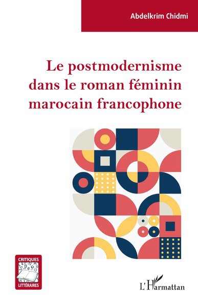 Picture of Le postmodernisme dans le roman féminin marocain francophone