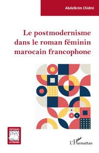 Picture of Le postmodernisme dans le roman féminin marocain francophone