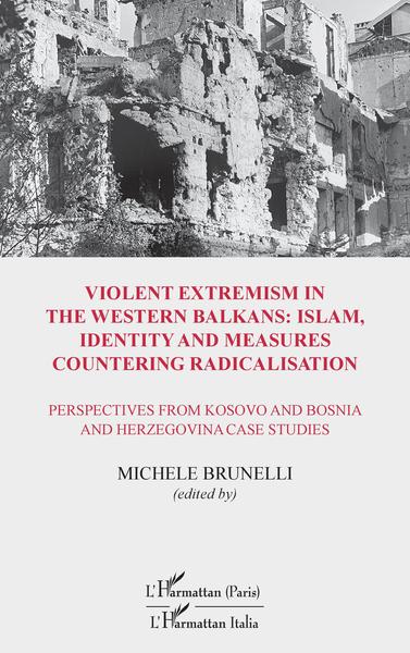 Picture of Violent extremism in the Western Balkans : Islam, identity and measures countering radicalisation