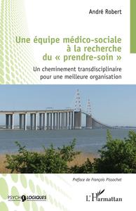 Picture of Une équipe médico-sociale à la recherche du "prendre soin"