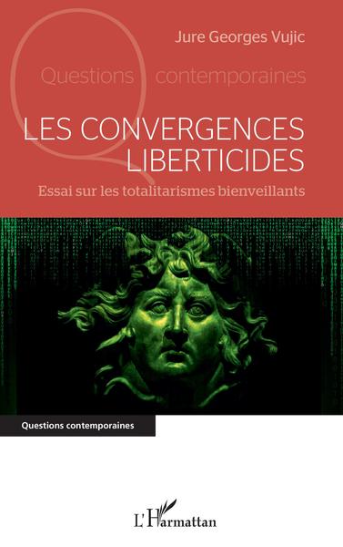 Image de Les convergences liberticides