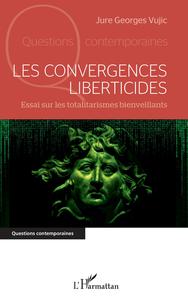 Image de Les convergences liberticides