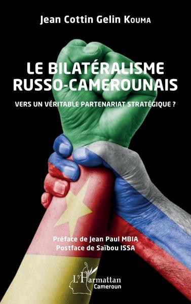 Image de Le bilatéralisme russo-camerounais