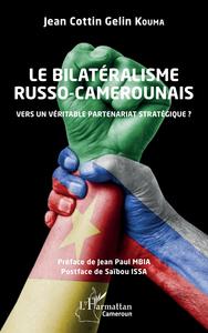 Image de Le bilatéralisme russo-camerounais